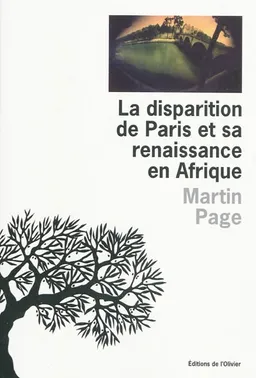 La disparition de Paris et sa renaissance en Afrique | Martin Page