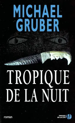 Tropique de la nuit | Michael Gruber