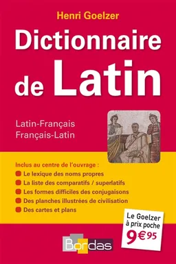 Dictionnaire de latin : latin-français : français-latin | Henri Goelzer, Henri Legrand