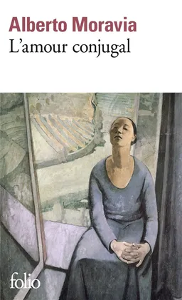 L'amour conjugal | Alberto Moravia