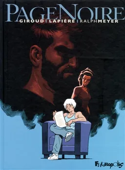 Page noire | Frank Giroud, Denis Lapière, Ralph Meyer, Caroline Delabie, Ralph Meyer