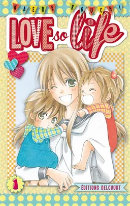 Love so life. Vol. 1 | Kaede Kouchi