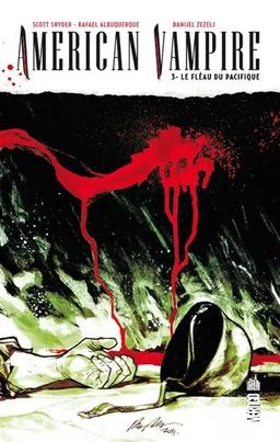 American vampire. Vol. 3. Le fléau du Pacifique | Scott Snyder, Rafael Albuquerque, Danijel Zezelj, Dave McCaig