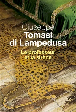 Le professeur et la sirène | Giuseppe Tomasi di Lampedusa, Jean-Paul Manganaro, Gioacchino Lanza Tomasi