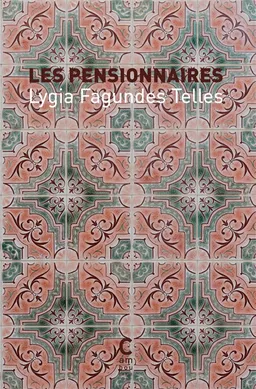 Les pensionnaires | Lygia Fagundes Telles