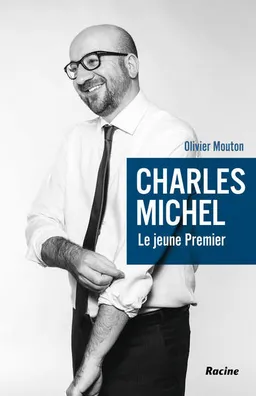 Charles Michel : le jeune Premier | Olivier Mouton