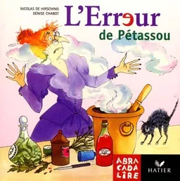 L'erreur de Pétassou | Nicolas de Hirsching, Denise Chabot, Denise Chabot