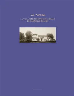 La Pausa : la villa méditerranéenne idéale de Gabrielle Chanel | 