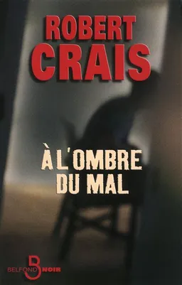 A l'ombre du mal | Robert Crais