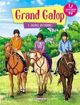 Grand Galop. Vol. 1. Silence, on tourne ! | Bonnie Bryant