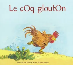 Le coq glouton | Robert Giraud, Gérard Franquin