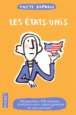 Les Etats-Unis : tests express | Dominique Lescanne