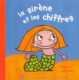 La sirène et les chiffres | Florence Langlois