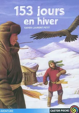 153 jours en hiver | Xavier-Laurent Petit