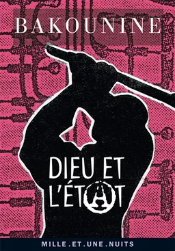 Dieu et l'Etat | Mikhail Aleksandrovitch Bakounine, Joël Gayraud