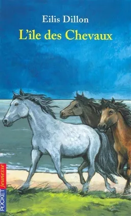 L'île des chevaux | Eilis Dillon