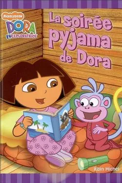 La soirée pyjama de Dora : Dora l'exploratrice | Victoria Miller, Eric Weiner, Lara Bergen
