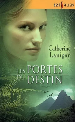 Les portes du destin | Catherine Lanigan