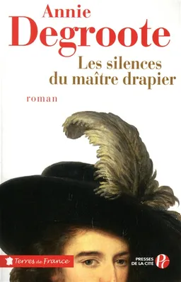 Les silences du maître drapier | Annie Degroote