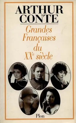 Grandes Françaises du XXe siècle | Arthur Conte