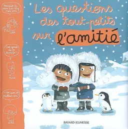 Les questions des tout-petits sur l'amitié | Marie-Agnès Gaudrat, Charlotte Roederer, Anouk Ricard