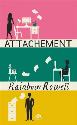 Attachement | Rainbow Rowell