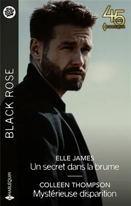 Un secret dans la brume. Mystérieuse disparition | Elle James, Colleen Thompson