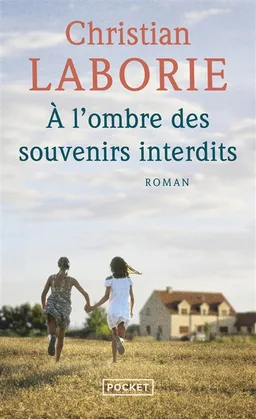A l'ombre des souvenirs interdits | Christian Laborie