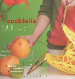 Cocktails pur jus | Tim Robinson