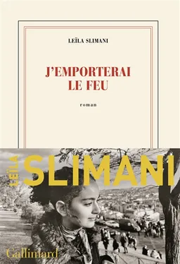 Le pays des autres. Vol. 3. J'emporterai le feu | Leïla Slimani