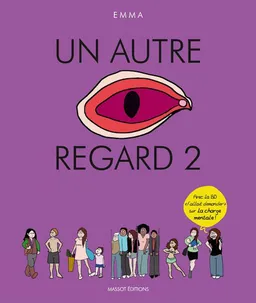 Un autre regard. Vol. 2. Fallait demander | Emma