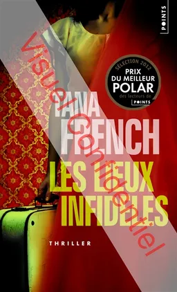 Les lieux infidèles | Tana French