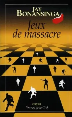 Jeux de massacre | Jay Bonansinga