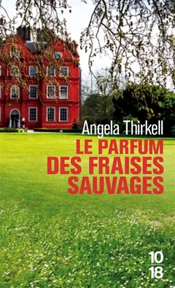 Le parfum des fraises sauvages | Angela Thirkell, Alexander McCall Smith