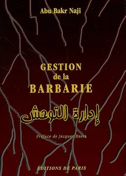 Gestion de la barbarie | Abu Bakr Naji, Jacques Heers