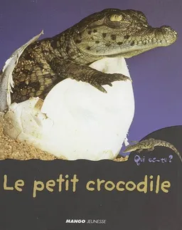 Le petit crocodile | Mireille Fronty