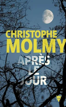 Après le jour | Christophe Molmy