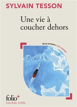 Une vie à coucher dehors | Sylvain Tesson, Ariane Klein
