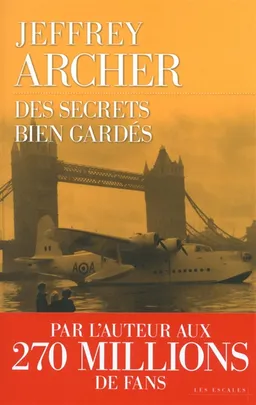 Chronique des Clifton. Vol. 3. Des secrets bien gardés | Jeffrey Archer