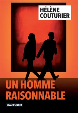 Un homme raisonnable | Hélène Couturier