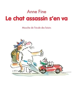 Le chat assassin s'en va | Anne Fine, Véronique Deiss