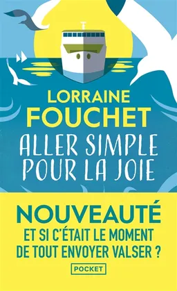 Aller simple pour la joie | Lorraine Fouchet