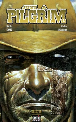 Just a Pilgrim. Vol. 1 | Garth Ennis, Carlos Ezquerra