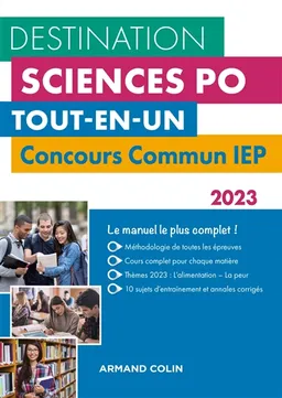 Destination Sciences Po, tout-en-un : concours commun IEP : 2023 | Dimitri Delarue, Sophie Gallix, Laurent Gayard, Marie-Pierre Petit