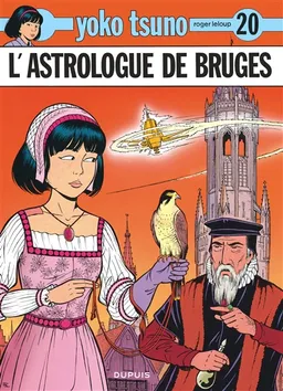 Yoko Tsuno. Vol. 20. L'astrologue de Bruges | Roger Leloup