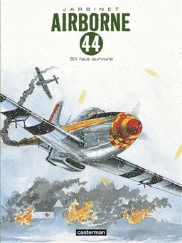 Airborne 44. Vol. 5. S'il faut survivre | Philippe Jarbinet