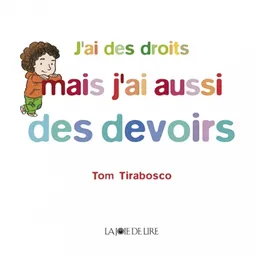 J'ai des droits mais j'ai aussi des devoirs | Tom Tirabosco, Manuel Tornare