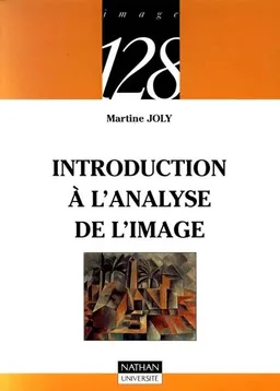 Introduction à l'analyse de l'image | Martine Joly, Francis Vanoye