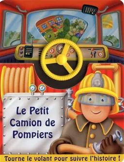 Le petit camion de pompiers | Peter Lawson, Kathryn Smith, Valérie Crate