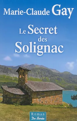 Le secret des Solignac | Marie-Claude Gay